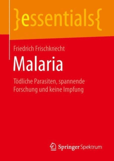 Friedrich Frischknecht - Malaria, E-bok