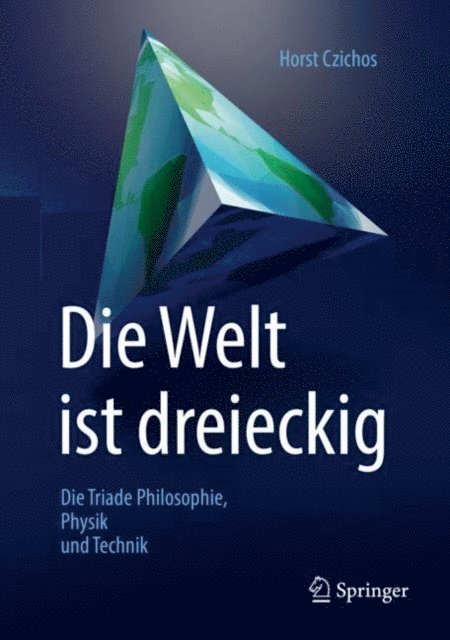 Horst Czichos - Die Welt ist dreieckig, E-bok