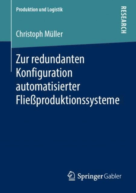 Christoph Muller - Zur redundanten Konfiguration automatisierter Fließproduktionssysteme, E-bok