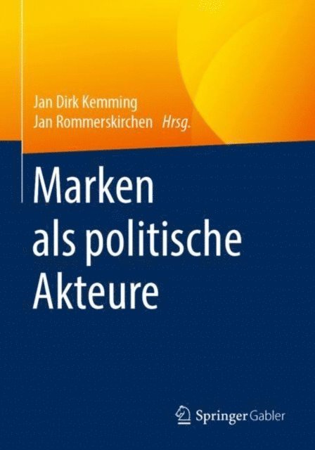 Jan Rommerskirchen, Jan Dirk Kemming - Marken als politische Akteure, E-bok