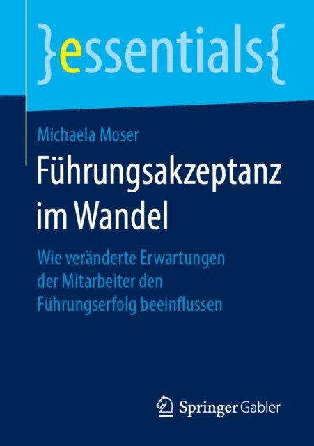 Michaela Moser - Führungsakzeptanz im Wandel, E-bok