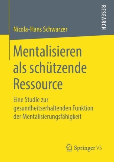 Nicola-Hans Schwarzer - Mentalisieren als schützende Ressource, E-bok