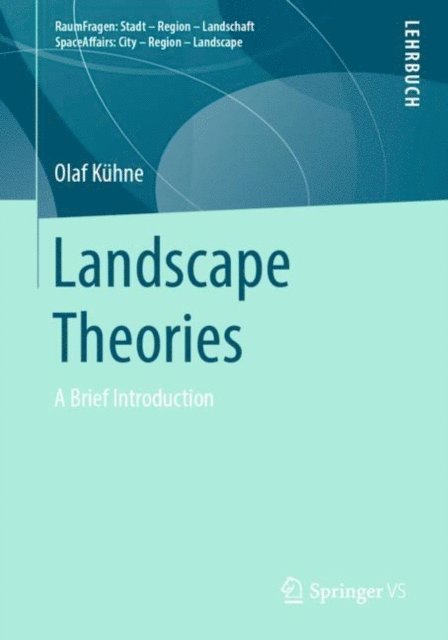 Olaf Kuhne - Landscape Theories, E-bok