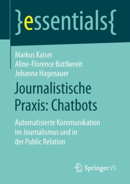 Johanna Hagenauer, Aline-Florence Buttkereit, Markus Kaiser - Journalistische Praxis: Chatbots, E-bok