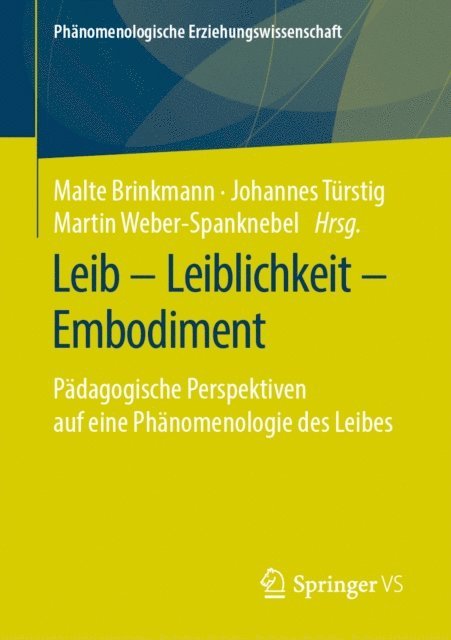Martin Weber-Spanknebel, Johannes Turstig, Malte Brinkmann - Leib – Leiblichkeit – Embodiment, E-bok
