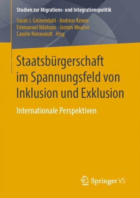Carolin Nieswandt, Jasmin Mouissi, Emmanuel Ndahayo, Andreas Kewes, Sarah J. Grunendahl - Staatsbürgerschaft im Spannungsfeld von Inklusion und Exklusion, E-bok