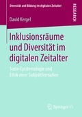 Inklusionsr�ume und Diversit�t im digitalen Zeitalter