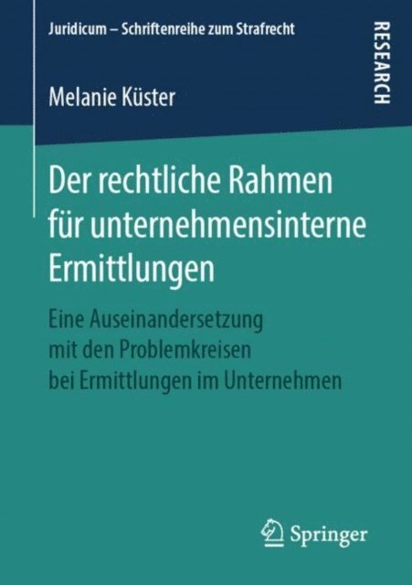 Melanie Kuster - Der rechtliche Rahmen für unternehmensinterne Ermittlungen, E-bok