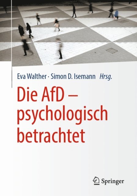 Simon D. Isemann, Eva Walther - Die AfD – psychologisch betrachtet, E-bok