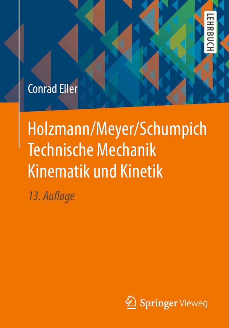 Conrad Eller - Holzmann/Meyer/Schumpich Technische Mechanik Kinematik und Kinetik, Häftad