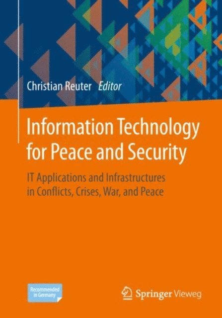 Christian Reuter - Information Technology for Peace and Security, E-bok