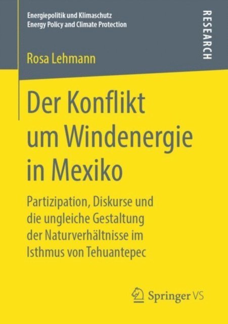 Rosa Lehmann - Der Konflikt um Windenergie in Mexiko, E-bok