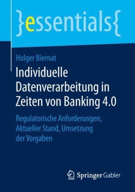 Holger Biernat - Individuelle Datenverarbeitung in Zeiten von Banking 4.0, E-bok