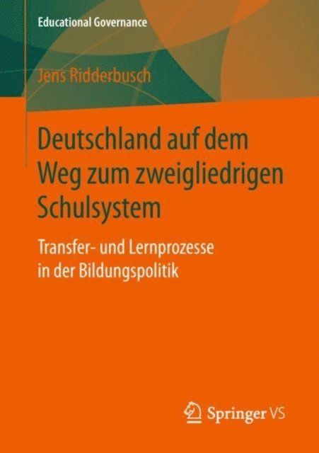 Jens Ridderbusch - Deutschland auf dem Weg zum zweigliedrigen Schulsystem, E-bok
