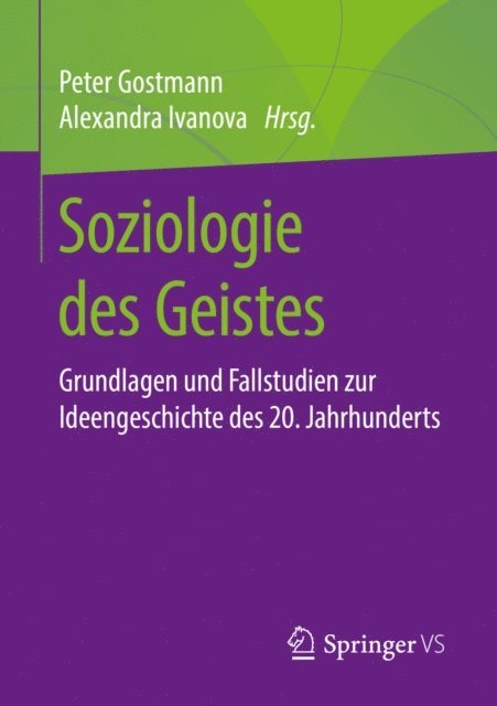 Alexandra Ivanova, Peter Gostmann - Soziologie des Geistes, E-bok