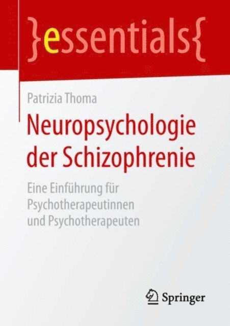 Patrizia Thoma - Neuropsychologie der Schizophrenie, E-bok
