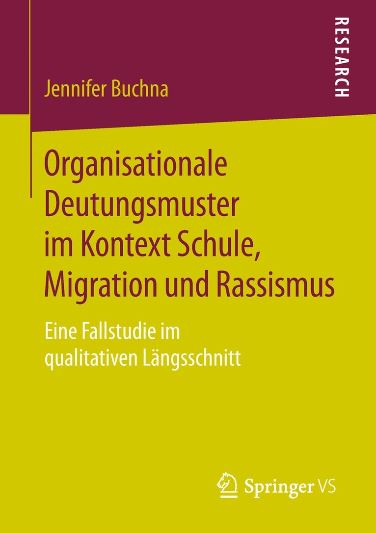 Jennifer Buchna - Organisationale Deutungsmuster im Kontext Schule, Migration und Rassismus, Häftad