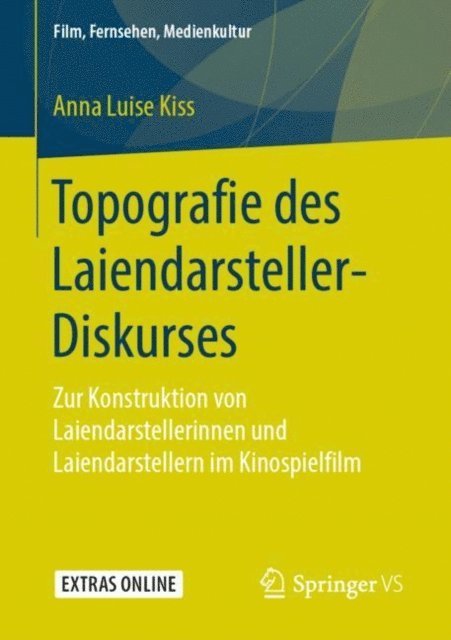Anna Luise Kiss - Topografie des Laiendarsteller-Diskurses, E-bok