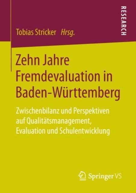 Tobias Stricker - Zehn Jahre Fremdevaluation in Baden‐Württemberg, E-bok