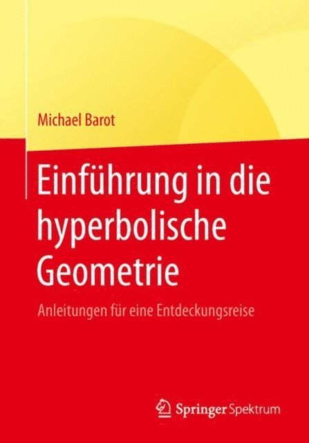 Michael Barot - Einführung in die hyperbolische Geometrie, E-bok