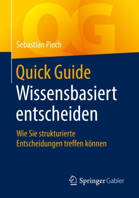 Sebastian Pioch - Quick Guide Wissensbasiert entscheiden, E-bok