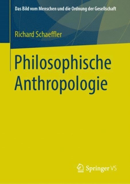Richard Schaeffler - Philosophische Anthropologie, E-bok