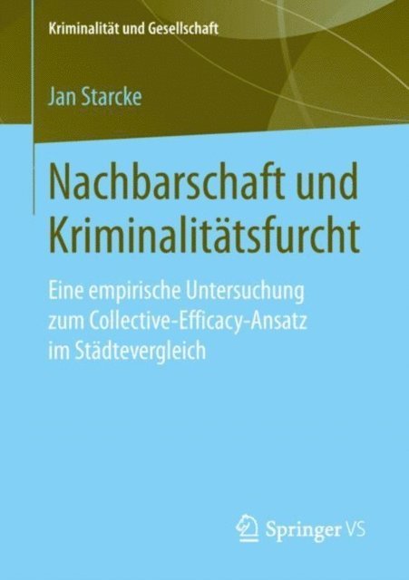Jan Starcke - Nachbarschaft und Kriminalitätsfurcht, E-bok
