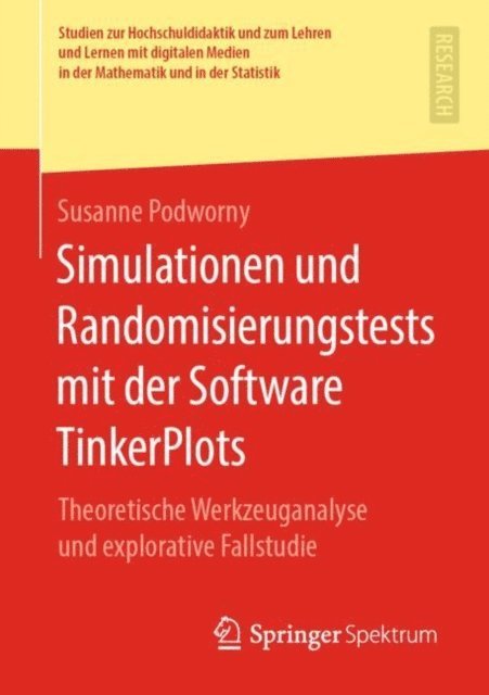 Susanne Podworny - Simulationen und Randomisierungstests mit der Software TinkerPlots, E-bok