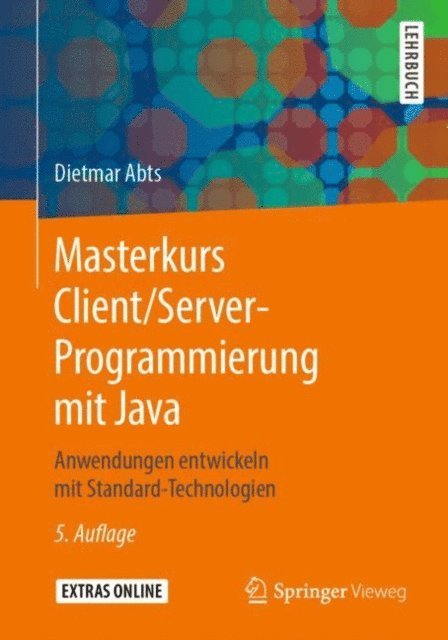 Dietmar Abts - Masterkurs Client/Server-Programmierung mit Java, E-bok