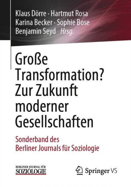 Benjamin Seyd, Sophie Bose, Karina Becker, Hartmut Rosa, Klaus Dorre - Große Transformation? Zur Zukunft moderner Gesellschaften, E-bok