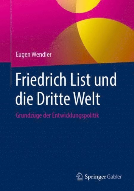 Eugen Wendler - Friedrich List und die Dritte Welt, E-bok