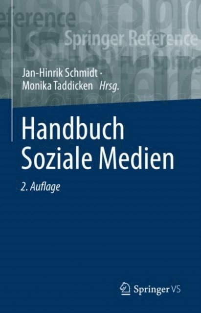 Monika Taddicken, Jan-Hinrik Schmidt - Handbuch Soziale Medien, E-bok