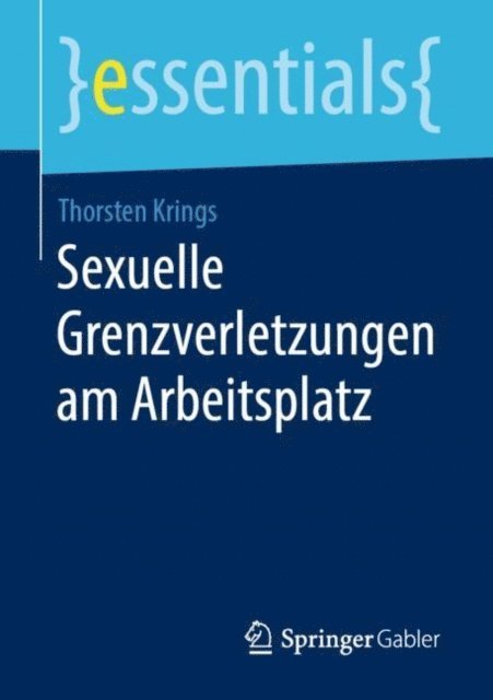 Thorsten Krings - Sexuelle Grenzverletzungen am Arbeitsplatz, E-bok