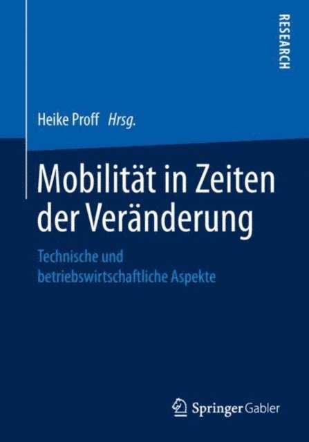 Heike Proff - Mobilität in Zeiten der Veränderung, E-bok