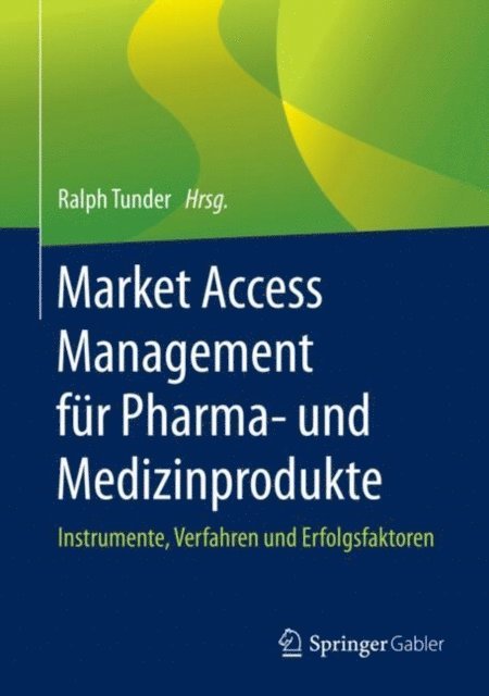 Ralph Tunder - Market Access Management für Pharma- und Medizinprodukte, E-bok