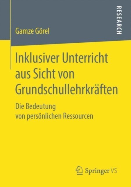 Gamze Gorel - Inklusiver Unterricht aus Sicht von Grundschullehrkräften, E-bok
