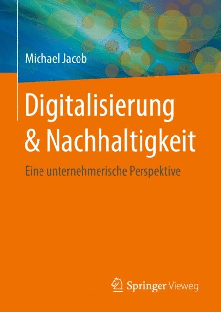 Michael Jacob - Digitalisierung & Nachhaltigkeit, E-bok