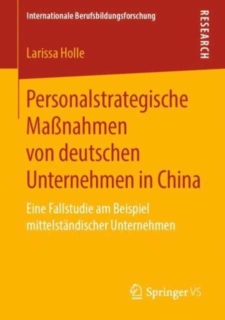 Larissa Holle - Personalstrategische Maßnahmen von deutschen Unternehmen in China, E-bok