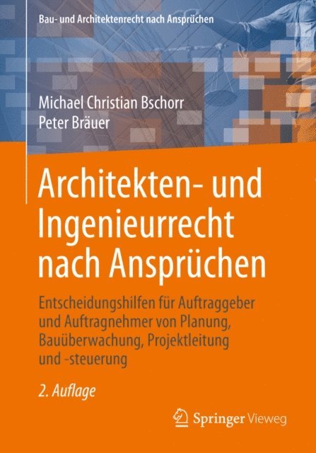 Peter Brauer, Michael Christian Bschorr - Architekten- und Ingenieurrecht nach Ansprüchen, E-bok