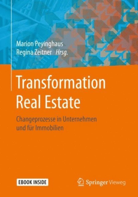 Regina Zeitner, Marion Peyinghaus - Transformation Real Estate, E-bok