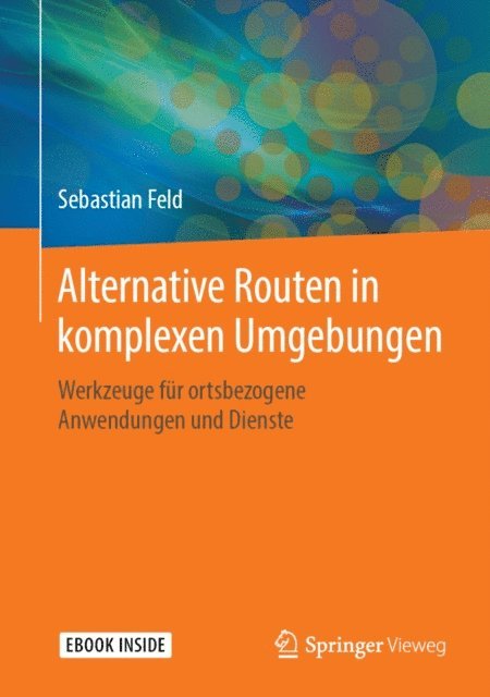 Sebastian Feld - Alternative Routen in komplexen Umgebungen, E-bok