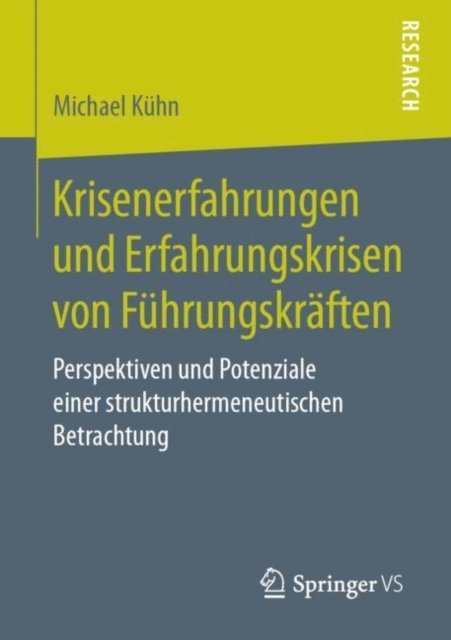 Michael Kuhn - Krisenerfahrungen und Erfahrungskrisen von Führungskräften, E-bok