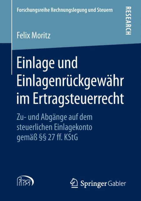 Felix Moritz - Einlage und Einlagenrückgewähr im Ertragsteuerrecht, E-bok