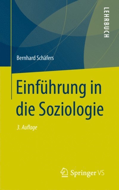 Bernhard Schafers - Einführung in die Soziologie, E-bok