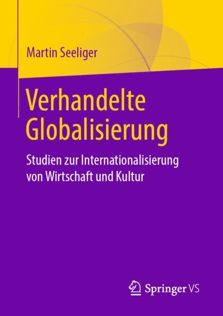 Martin Seeliger - Verhandelte Globalisierung, E-bok