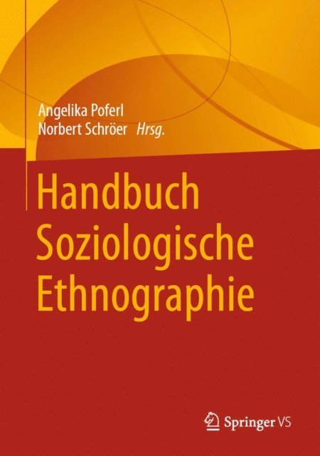 Norbert Schroer, Angelika Poferl - Handbuch Soziologische Ethnographie, E-bok
