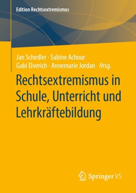 Annemarie Jordan, Gabi Elverich, Sabine Achour, Jan Schedler - Rechtsextremismus in Schule, Unterricht und Lehrkräftebildung, E-bok