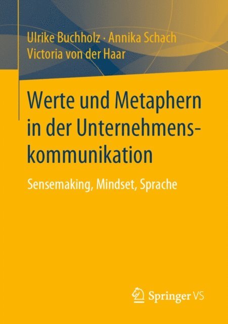 Victoria von der Haar, Annika Schach, Ulrike Buchholz - Werte und Metaphern in der Unternehmenskommunikation, E-bok