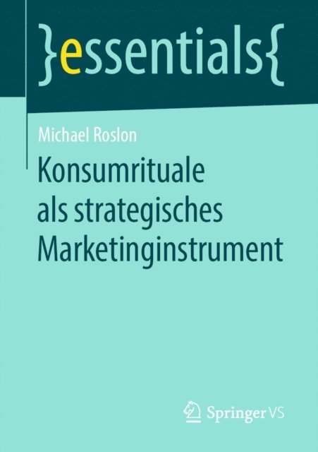 Michael Roslon - Konsumrituale als strategisches Marketinginstrument, E-bok