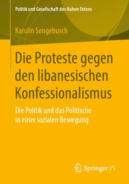 Karolin Sengebusch - Die Proteste gegen den libanesischen Konfessionalismus, E-bok